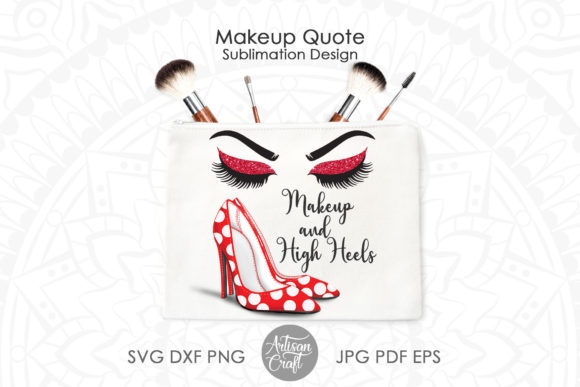 Download Makeup Quote for Makeup Bag Sublimation - Makeup Collection